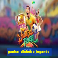 ganhar dinheiro jogando